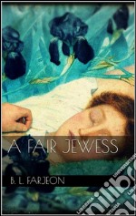 A fair jewess. E-book. Formato Mobipocket ebook