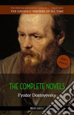 Fyodor Dostoyevsky: The Complete Novels [newly updated] (Book House Publishing). E-book. Formato EPUB ebook