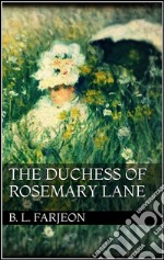 The Duchess of Rosemary Lane . E-book. Formato Mobipocket ebook