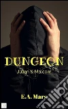Dungeon - Julian & Malcom. E-book. Formato EPUB ebook di E.a. Mars