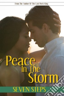 Peace in the Storm. E-book. Formato EPUB ebook di Seven Steps