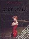 Serenella. E-book. Formato EPUB ebook