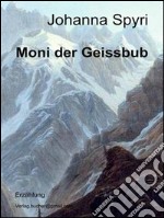 Moni der Geissbub. E-book. Formato EPUB ebook