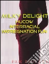 Milky delight Hucow Interracial Impregnation Fun. E-book. Formato EPUB ebook di Pam Paulson