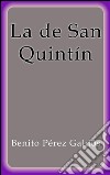 La de San Quintín. E-book. Formato EPUB ebook