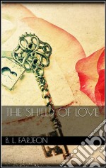 The shield of love. E-book. Formato Mobipocket