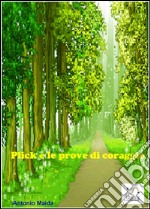 Plick e le prove di coraggio. E-book. Formato EPUB ebook