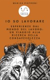 io so lavorare. E-book. Formato EPUB ebook