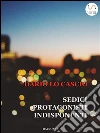 Sedici protagonisti indisponenti. E-book. Formato EPUB ebook di Dario Lo Cascio