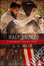 Half-broke. E-book. Formato EPUB ebook