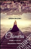 Chimera - Visioni utopiche Poesie & Dialoghi . E-book. Formato EPUB ebook