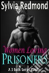 Women loving prisoners. E-book. Formato EPUB ebook