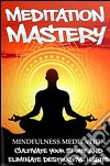 Mindfulness meditation. E-book. Formato PDF ebook
