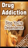 Drug addiction. E-book. Formato PDF ebook