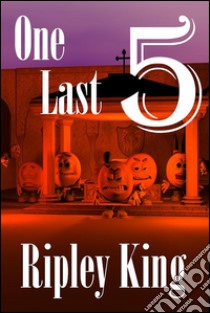 One last 5. E-book. Formato EPUB ebook di Ripley King