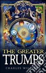 The Greater Trumps. E-book. Formato EPUB ebook