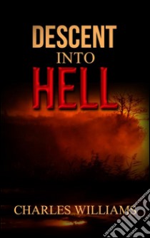 Descent into Hell. E-book. Formato Mobipocket ebook di Charles Williams