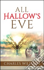 All Hallow&apos;s Eve. E-book. Formato EPUB ebook