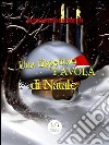 Una dispettosa favola di Natale  . E-book. Formato EPUB ebook