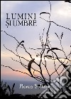 Lumini ?i umbre. E-book. Formato Mobipocket ebook