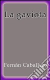 La gaviota. E-book. Formato EPUB ebook