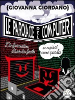 Le parolacce del computer. E-book. Formato EPUB ebook