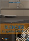 Blender - La Guida Definitiva - Volume 2. E-book. Formato PDF ebook