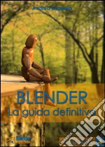 Blender - La Guida Definitiva - Volume 4. E-book. Formato PDF ebook