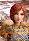 Blender - La Guida Definitiva - VolumE 5. E-book. Formato PDF ebook