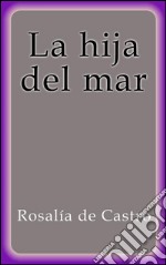 La hija del mar. E-book. Formato EPUB ebook