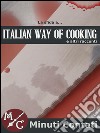 La Sfida a Italian Way Of Cooking. E-book. Formato EPUB ebook di Valter Carignano