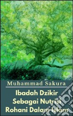 Ibadah dzikir sebagai nutrisi rohani dalam islam. E-book. Formato PDF