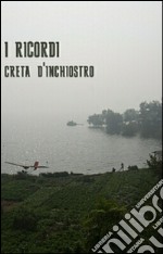 I Ricordi. E-book. Formato EPUB ebook