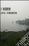 I Ricordi. E-book. Formato EPUB ebook