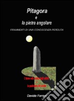 Pitagora e la pietra angolare. E-book. Formato Mobipocket ebook