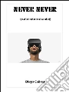 Never never (e altre storie strambe). E-book. Formato EPUB ebook di Diego Cabras