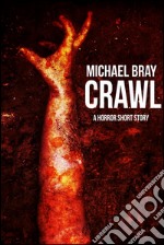 Crawl. E-book. Formato EPUB ebook