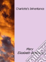 Charlotte's inheritance. E-book. Formato EPUB ebook