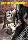 AUNTIE'S DARLING 2 (italiano). E-book. Formato PDF ebook di Alessandro Scalzo