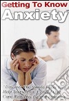 Getting to know anxiety. E-book. Formato PDF ebook