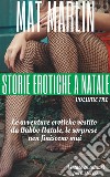 Storie erotiche a Natale volume tre (porn stories). E-book. Formato Mobipocket ebook