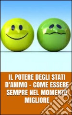 Il potere degli stati d'animo. E-book. Formato EPUB ebook