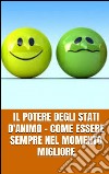 Il potere degli stati d'animo. E-book. Formato EPUB ebook