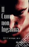 Il Cuore Non Inganna (Vers.Integrale). E-book. Formato EPUB ebook di Alexandra Steel