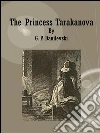 The princess Tarakanova. E-book. Formato Mobipocket ebook di G. P. Danilevski