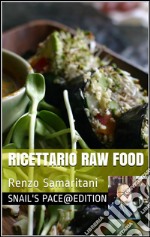 Ricettario raw food. E-book. Formato EPUB ebook