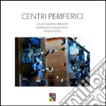 Centri periferici. Ediz. illustrata. E-book. Formato Mobipocket