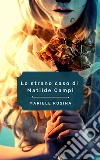 Lo strano caso di Matilde Campi. E-book. Formato PDF ebook