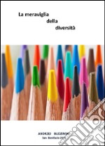 La meraviglia della diversità. E-book. Formato EPUB ebook