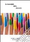 La meraviglia della diversità. E-book. Formato EPUB ebook